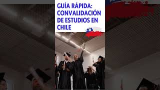 #guia Rápida #convalidación de #estudios en #chile #shorts #short #pasoapaso #shortvideo