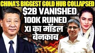 China’s Gold Hub Collapse Exposes Xi Jinping’s Economic Model | $2B Lost Overnight | Amber Zaidi