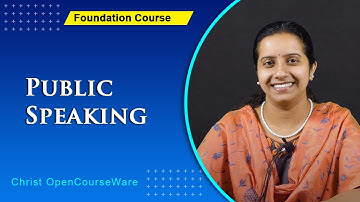 Foundation Course | Public Speaking | Christ OpenCourseWare