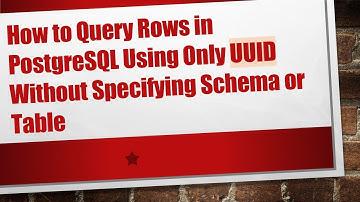 How to Query Rows in PostgreSQL Using Only UUID Without Specifying Schema or Table