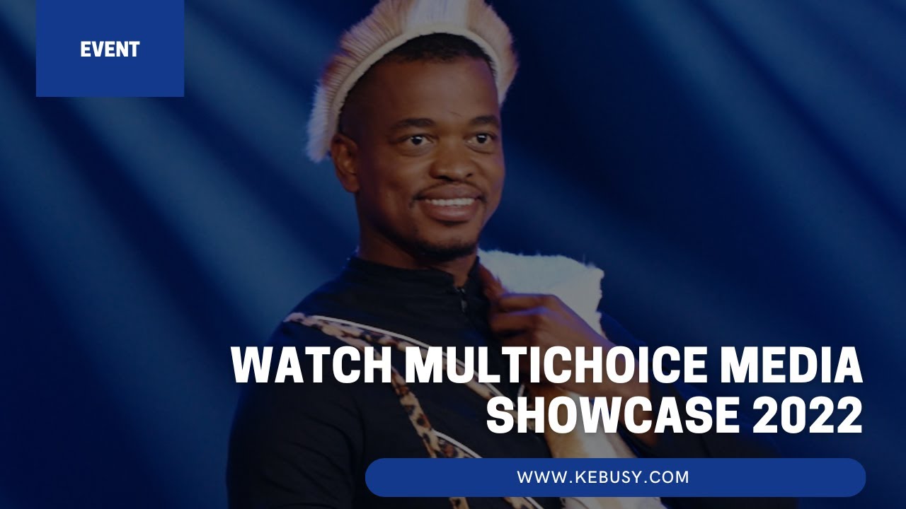 WATCH MultiChoice Media Showcase 2022