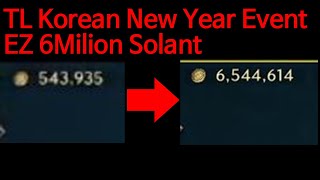 TL Korean New Year Event just made 6m solant in 30m