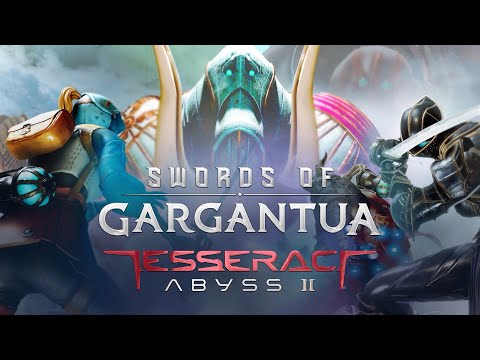 SWORDS of GARGANTUA: Tesseract Abyss 2 - Official Trailer