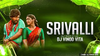 Srivalli (Remix) - DJ Vinod Vita | Pushpa | Allu Arjun, Rashmika Mandanna | srivalli dj song pushpa