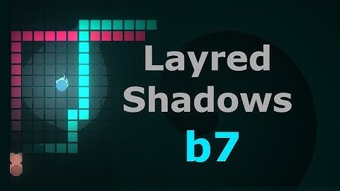 [UNITY 3D] Layered Shadows - Build 7 [Post Process, Wave Cycle]