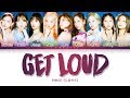 TWICE - GET LOUD (트와이스 - GET LOUD) [Color Coded Lyrics/Han/Rom/Eng/가사]