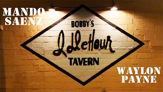 Mando Saenz from Bobby's Idle Hour - Ep. 5 with Waylon Payne