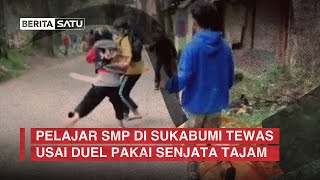 Pelajar SMP di Sukabumi Tewas Usai Duel Pakai Senjata Tajam