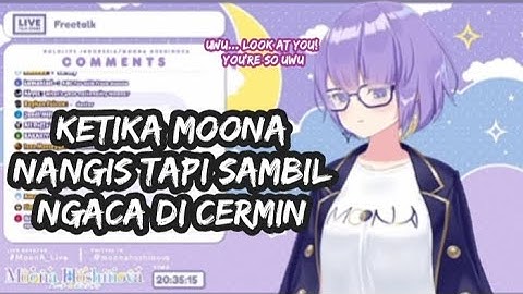 [Hololive sub Indo] Ketika Moona nangis tapi sambil ngaca