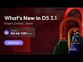 What's New in D5 3.1 — Present, Connect, Deliver