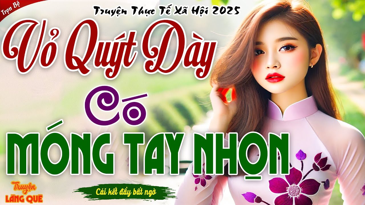 Quá hay, Nghe Đã Cái Lỗ Tai: GÁI PHỐ ĐỐI ĐẦU MẸ CHỒNG HUNG HÃN - VỎ QUÝT DÀY CÓ MÓNG TAY NHỌN