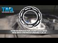 How to Replace Fuel Pump Lock Ring 2016-2025 Chevrolet Malibu 1.5L L4