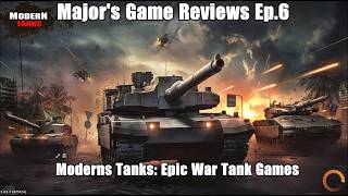 Major's Game Reviews Ep.6 Modern Tanks: Epic War Tank Games screenshot 4