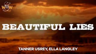 Tanner Usrey, Ella Langley - Beautiful Lies (Lyrics)