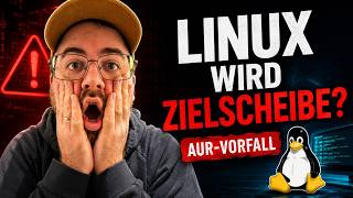 Linux wird zur Zielscheibe: Was der AUR-Vorfall wirklich zeigt