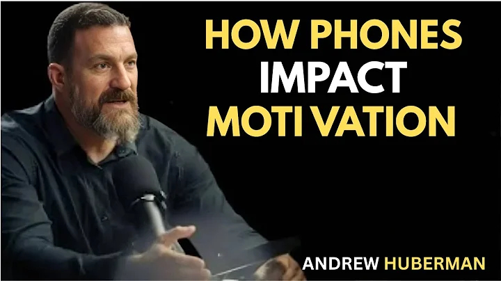 How Your Phone Affects the Brain & Motivation | Dr. Andrew Huberman