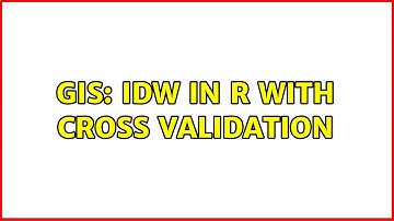 GIS: IDW in R with cross validation