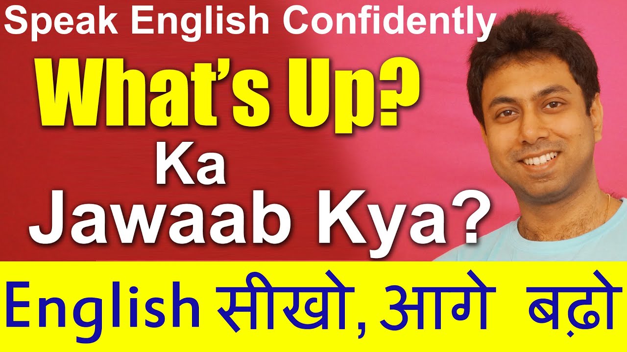 How To Answer What S Up Learn Meaning Reply Answer Hindi To English Youtube