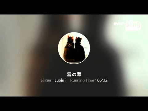 [everysing] 雪の華
