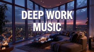 Deep Work Music - Ambient Focus Music for Flow State & Concentration in a Modern Workspace