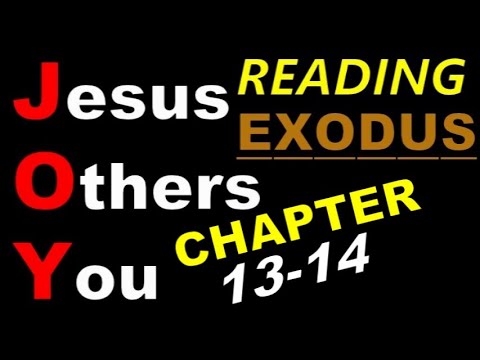 Reading The (NKJV) Bible ~ EXODUS Chapter 13-14 - YouTube