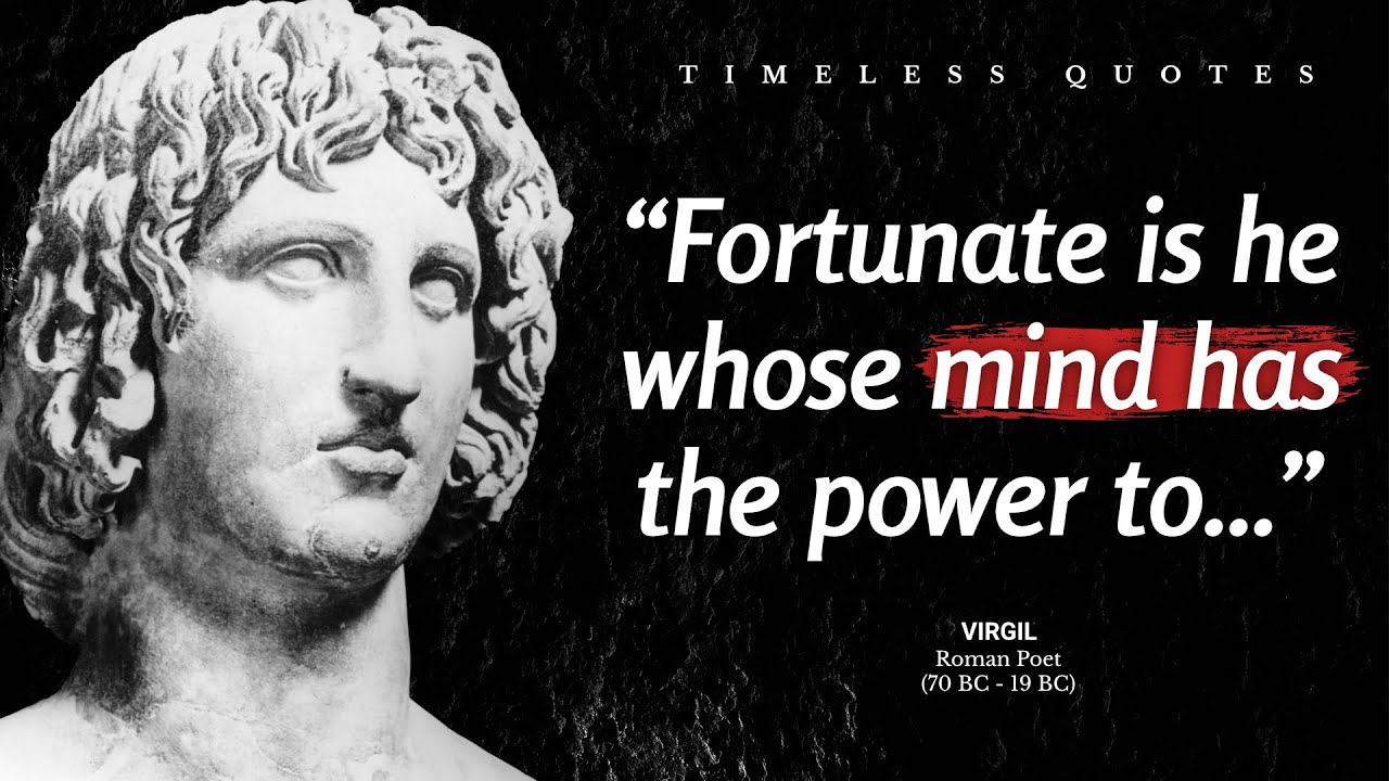Intriguing Virgil Quotes About Heaven, Hell, Life and God Worth Listening To. | Timeless Quotes