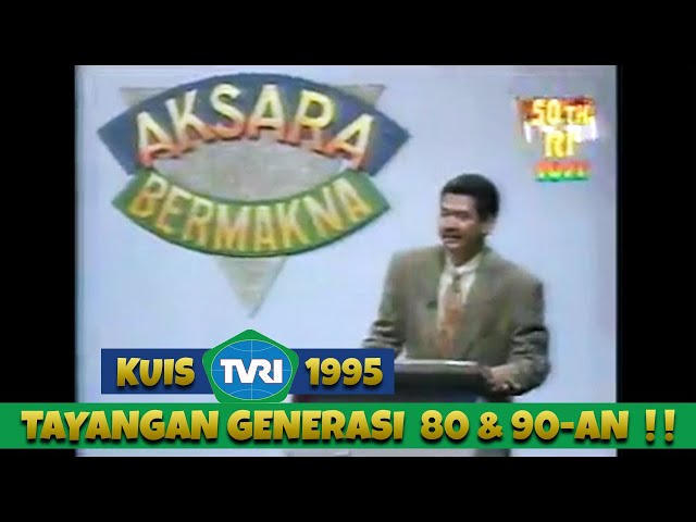 KUIS TVRI - AKSARA BERMAKNA 1995 | Program TV Klasik 90-an class=