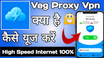 Veg Proxy Vpn App | Veg Proxy Vpn App Kaise Use Kare | How to Use Veg Proxy Vpn App | Veg Proxy Vpn
