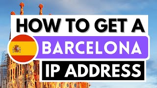 BARCELONA IP ADDRESS 🇪🇸📍 How to get an IP address in Barcelona from anywhere ✅ [Tutorial] screenshot 2