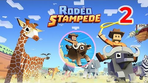 Rodeo Stampede: Sky Zoo Safari - Gameplay Walkthrough Part 2(Android,iOS)