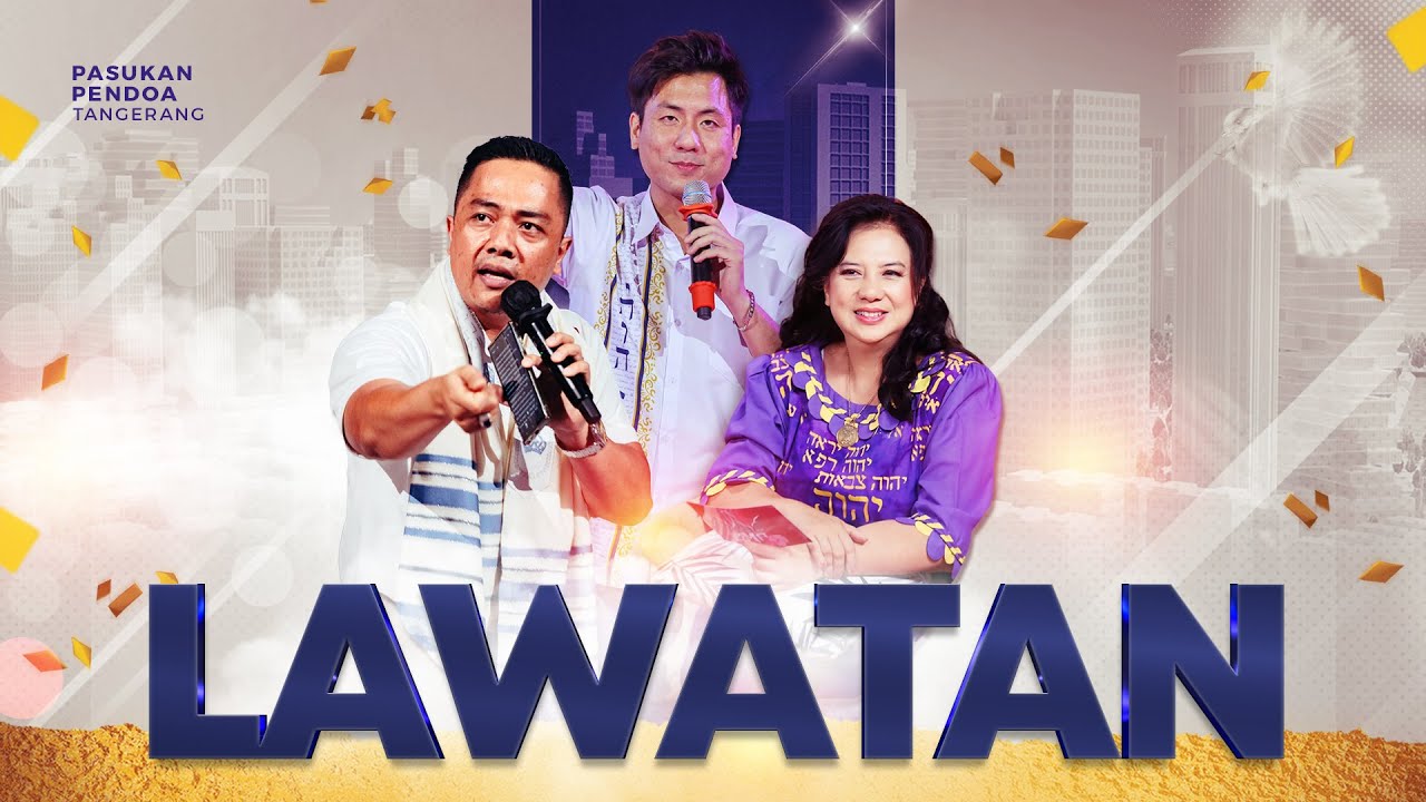 [Siaran ULANG] LAWATAN - Ps. Leo Paisa, Ev. Indriati Tjipto, Ps. Joshua Christian