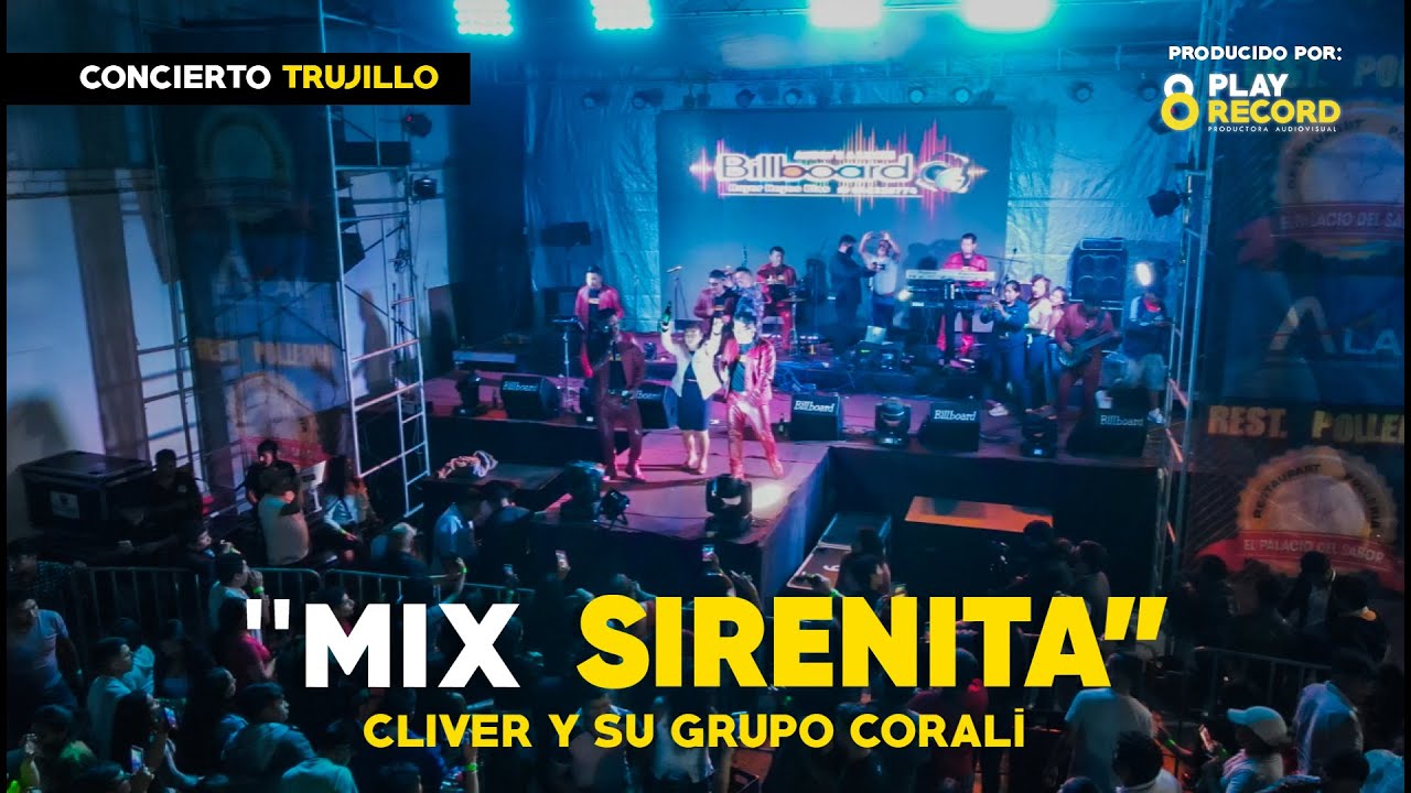 MIX SIRENITA / POR TI MARIA - Cliver y su Grupo Coralí - En vivo Trujillo