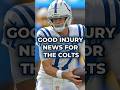 Colts Injury News: Daniel Jones &amp; Anthony Richardson Are Progressing Well #coltsnews