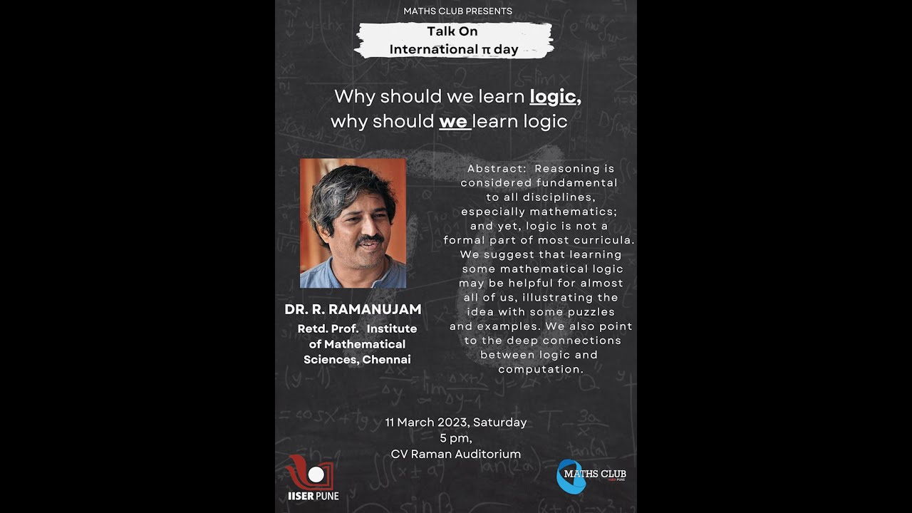 L R Ramanujam Why should we learn LOGIC, and why should WE learn logic?—Talk by Prof ...