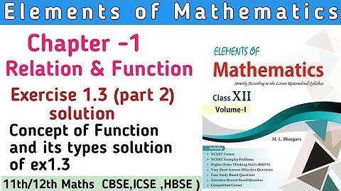 Class 12th Elements Maths Chapter 1 Relation & Function Ex 1.3 (part 2) | Elements Class 12th