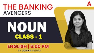 THE BANKING AVENGERS: 2023 Bank Exams || ENGLISH Noun Class-1 by Udisha Mishra ||
