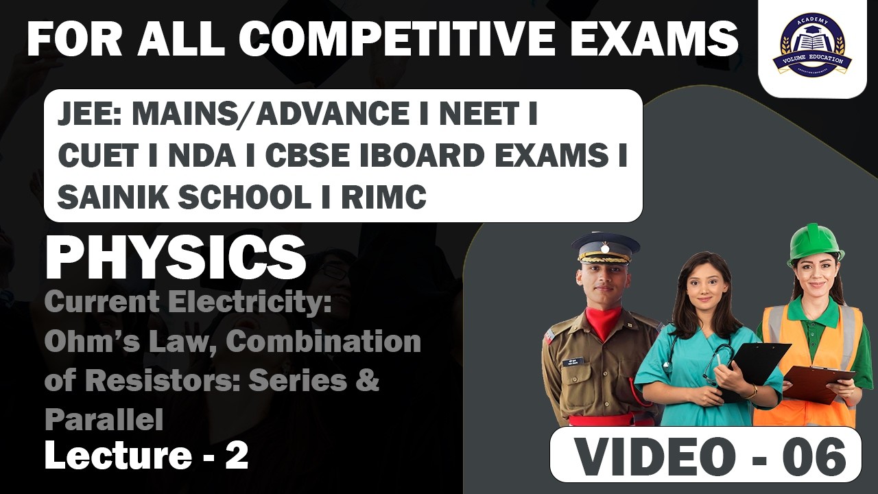 Physics I Current Electricity : Ohm's Law, Combination of Resistors Part - 1 I JEEINEETINDAICUET