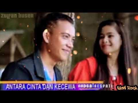 ANDRA RESPATI : ANTARA CINTA DAN KECEWA
