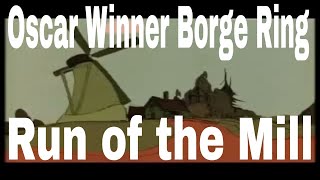 Oscar Winner Borge Ring - Animated short Movie- Run of the Mill 