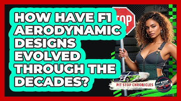 How Have F1 Aerodynamic Designs Evolved Through The Decades? - Pit Stop Chronicles