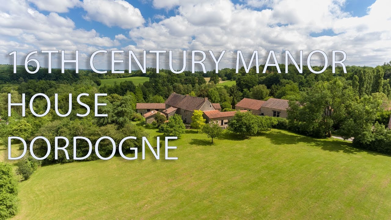 Beautiful 16th century manor house for sale in Dordogne ref