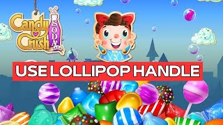 How to Use Lollipop Handle on Candy Crush Soda 2024? screenshot 4