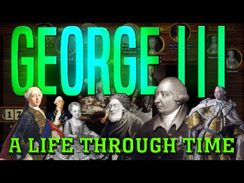 George III: A Life Through Time (1738-1820)