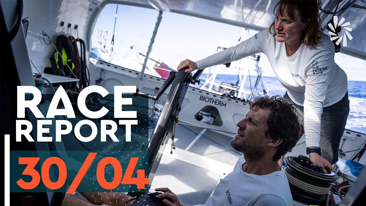 RACE REPORT - Leg 4 - 30/04 | The Ocean Race