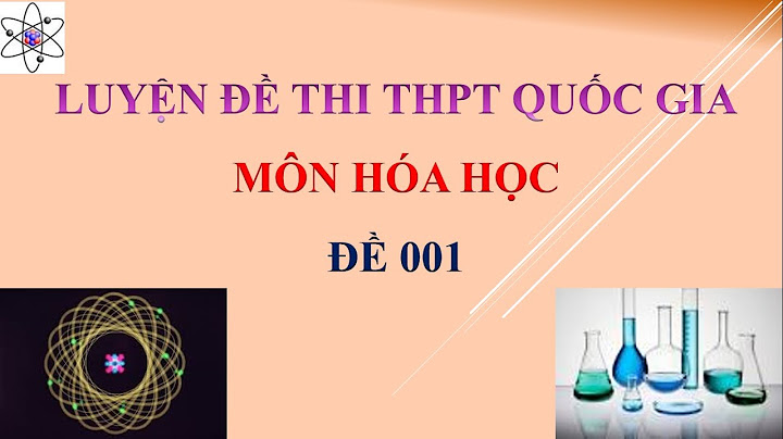 Ngân hàng đề thi thpt quốc gia môn hóa download