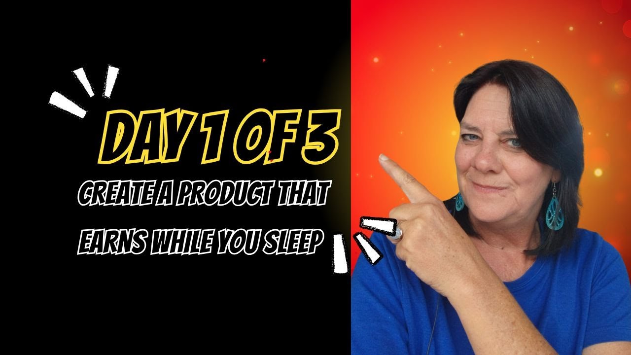 Day 1 - of 3 Create your own Digital Product