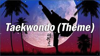 Taekwondo ( Theme )