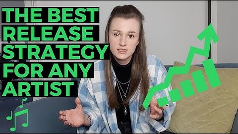 BEST RELEASE STRATEGY FOR YOUR MUSIC