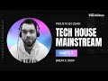 Tech House Mainstream do Zero Parte 03 - Estrutura , Break e Drop