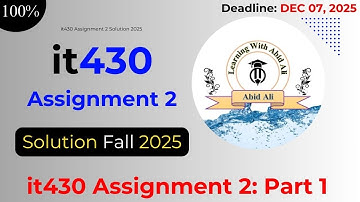 IT430 Assignment 2 Part 1 Solution 2025 || IT430 Assignment 2 Part 1 Solution Fall 2025